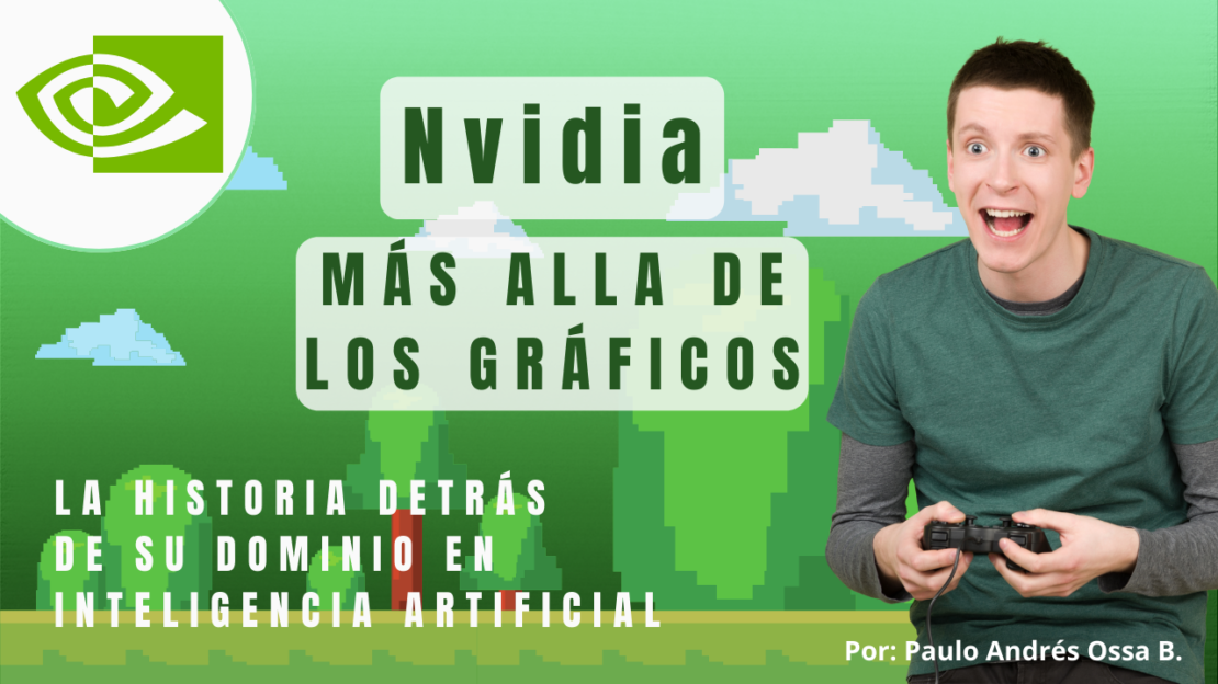 Nvidia: Más allá de los gráficos – La historia detrás de su dominio en ...